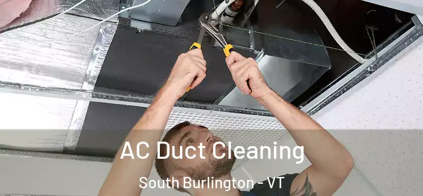  AC Duct Cleaning South Burlington - VT