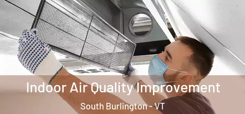  Indoor Air Quality Improvement South Burlington - VT